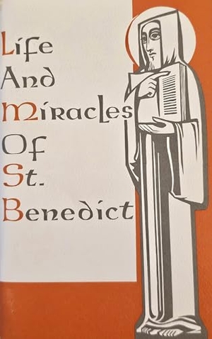 Gregory. Life and Miracles of St. Benedict - (Book Two of the Dialogues). Liturgical Press, 1949.