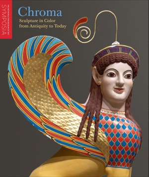 Hemingway, Sean. Chroma - Sculpture in Color from Antiquity to Today. Yale University Press, 2025.