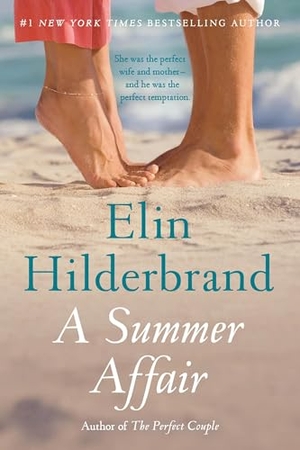 Hilderbrand, Elin. A Summer Affair. Little Brown and Company, 2026.