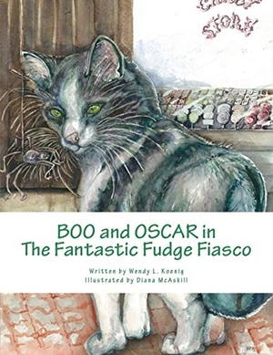 Koenig, Wendy L. Boo and Oscar in The Fantastic Fudge Fiasco. Cadillac Press, 2021.