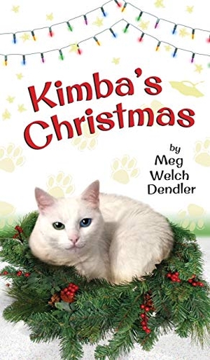 Dendler, Meg Welch. Kimba's Christmas. Serenity Mountain Publishing, 2019.