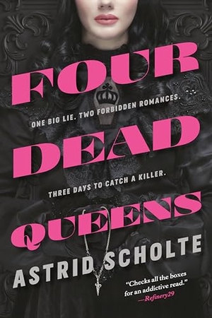 Scholte, Astrid. Four Dead Queens. Penguin LLC  US, 2020.