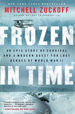 Zuckoff, Mitchell. Frozen in Time. Harper Perennial, 2020.