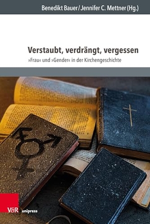 Bauer, Benedikt / Jennifer C. Mettner (Hrsg.). Verstaubt, verdrängt, vergessen - 'Frau' und 'Gender' in der Kirchengeschichte. V & R Unipress GmbH, 2025.