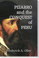 Pizarro and the Conquest of Peru