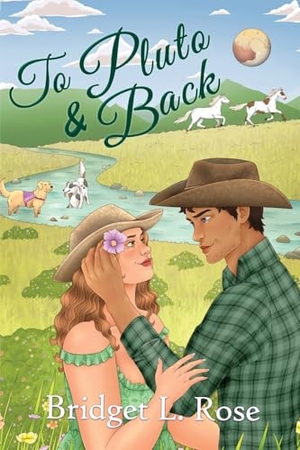 Rose, Bridget L.. To Pluto & Back. Bridget L. Rose Books Inc., 2025.