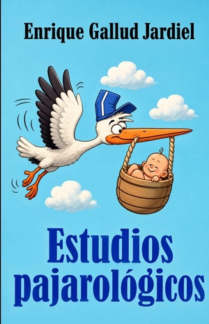 Gallud Jardiel, Enrique. Estudios pajarológicos. Amazon Digital Services LLC - Kdp, 2026.