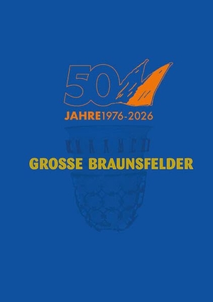 Tewes, Frank. 50 Jahre Grosse Braunsfelder KG von 1976 e.V.. Marzellen Verlag GmbH, 2026.