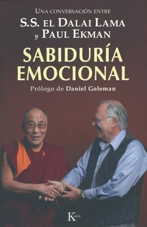 Dalai Lama / Ekman. Sabiduría Emocional - Una Conversación Entre S.S. El Dalai Lama Y Paul Ekman. Editorial Kairos, 2010.