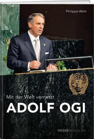 Welti, Philippe. Adolf Ogi - Mit der Welt vernetzt. Weber Verlag, 2026.