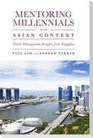 Mentoring Millennials in an Asian Context