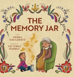 Daugherty, Debra. The Memory Jar. Young Dragons, 2023.