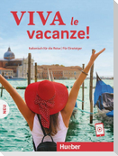 Viva le vacanze! Italienisch für die Reise - Für Einsteiger