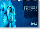 Impressions of Morocco 2022 (Wall Calendar 2022 DIN A4 Landscape)