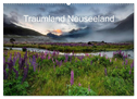 Traumland Neuseeland (Wandkalender 2024 DIN A2 quer), CALVENDO Monatskalender