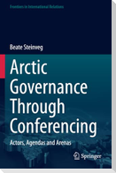 Arctic Governance Through Conferencing