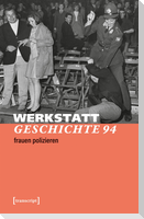 WerkstattGeschichte 2026/2, Heft 94