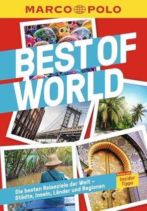 MARCO POLO Best of World - Die besten Reiseziele der Welt - Städte, Inseln, Länder und Regionen. Mairdumont, 2021.