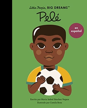 Sanchez Vegara, Maria Isabel. Pelé (Spanish Edition). Frances Lincoln Ltd, 2023.