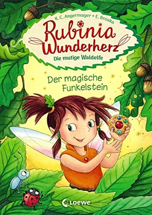 Angermayer, Karen Christine. Rubinia Wunderherz, die mutige Waldelfe (Band 1) - Der magische Funkelstein - Kinderbuch zum Vorlesen und ersten Selberlesen - Für Mädchen ab 6 Jahre - Elfen-Buch für Kinder - Erstlesebuch, Erstleser. Loewe Verlag GmbH, 2019.