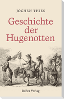 Geschichte der Hugenotten