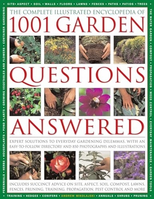 Mikolajski, Andrew. Complete Illustrated Encyclopedia of 1001 Garden Questions Answered. Anness Publishing, 2010.