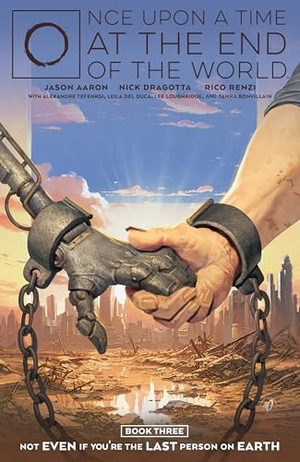 Aaron, Jason. Once Upon a Time at the End of the World Vol. 3. Boom! Studios, 2024.