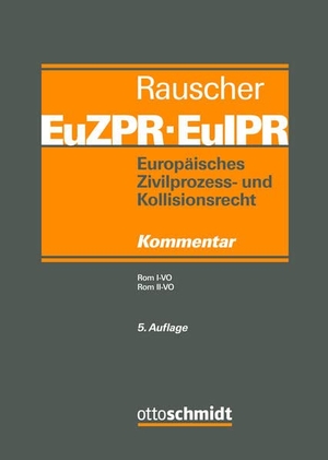Rauscher, Thomas (Hrsg.). Europäisches Zivilprozess- und Kollisionsrecht EuZPR/EuIPR, Band II-II - Die neue EU-Zustellungsverordnung. Schmidt , Dr. Otto, 2023.