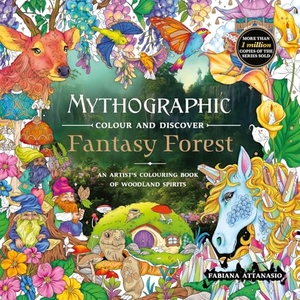 Attanasio, Fabiana. Mythographic Colour and Discover - Fantasy Forest : An Artist's Colouring Book of Woodland Spirits. Macmillan Publishers Int Ltd - MDL, 2026.