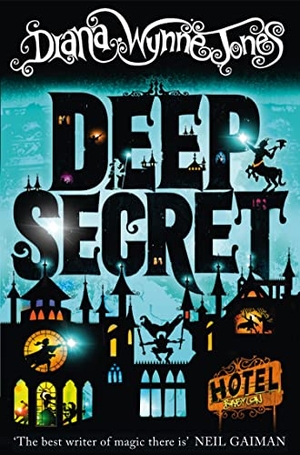 Jones, Diana Wynne. DEEP SECRET PB. Harper Collins Publishers - UK Wholesale Acct, 2013.