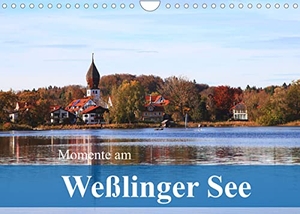 Werner Altner. Momente am Weßlinger See (Wandkalender 2021 DIN A4 quer) - Impressionen auf einem Spaziergang um den Weßlinger See (Monatskalender, 14 Seiten ). Calvendo, 2021.