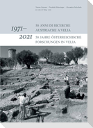 1971-2021: 50 anni di ricerche Austriache a Velia / 1971-2021: 50 Jahre Österreichische Forschungen in Velia