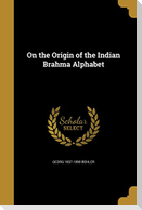 On the Origin of the Indian Brahma Alphabet
