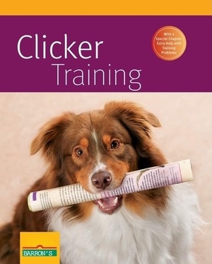 Schlegl-Kofler, Katharina. Clicker Training. Sourcebooks, 2011.