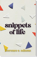 Snippets of Life