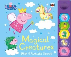 Peppa Pig: Magical Creatures - Noisy Sound Book. Penguin Books Ltd (UK), 2023.