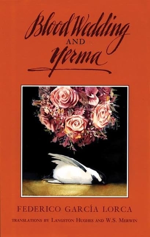 García Lorca, Federico. Blood Wedding and Yerma. Theatre Communications Group, 1994.