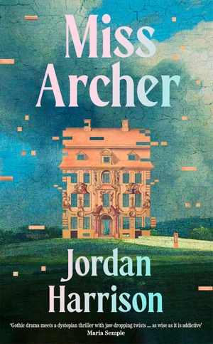 Harrison, Jordan. Miss Archer. Penguin Books Ltd (UK), 2027.