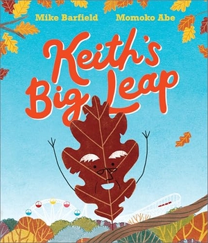 Barfield, Mike. Keith's Big Leap. Andersen Press, 2026.
