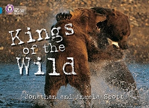 Scott, Angela / Jonathan Scott. Kings of the Wild - Band 13/Topaz. HarperCollins Publishers, 2007.