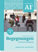 Begegnungen Deutsch als Fremdsprache A1+, Teilband 1: Integriertes Kurs- und Arbeitsbuch
