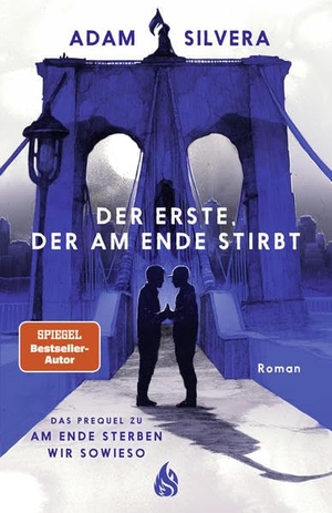Silvera, Adam. Der Erste, der am Ende stirbt. Arctis Verlag, 2022.