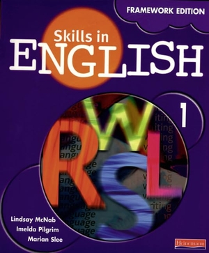 Pilgrim, Imelda / Mcnab, Lindsay et al. Skills in English: Framework Edition Student Book 1. Pearson Education Limited, 2001.