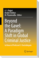 Beyond the Gavel: A Paradigm Shift in Global Criminal Justice