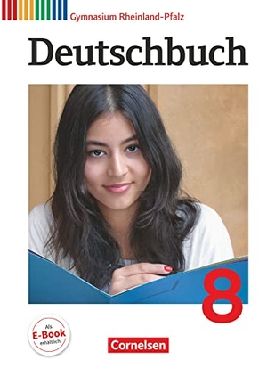 Brenner, Gerd / Fenske, Ute et al. Deutschbuch Gymnasium 8. Schuljahr. Schülerbuch Rheinland-Pfalz. Cornelsen Verlag GmbH, 2014.