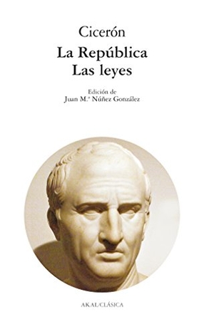 Cicerón. La república ; Las leyes. Ediciones Akal, 1989.