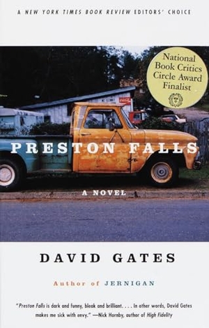 Gates, David. Preston Falls - A Novel. Knopf Doubleday Publishing Group, 1999.