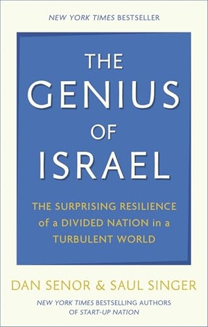 Senor, Dan / Saul Singer. The Genius of Israel. Yen Press, 2024.