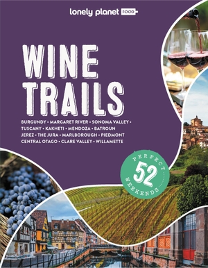 Planet, Lonely (Hrsg.). Lonely Planet Wine Trails. Lonely Planet, 2023.