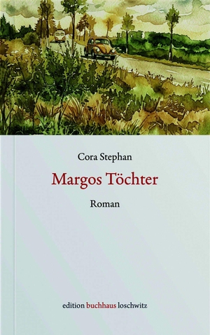 Stephan, Cora. Margos Töchter. ed. buchhaus loschwitz, 2026.
